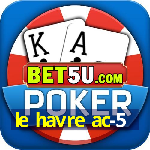 le havre ac